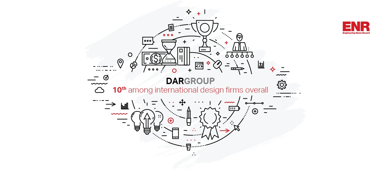 Dar Group Celebrates 15 Years in the Top 10 of Engineering News Record’s Top 225 International Design Firms