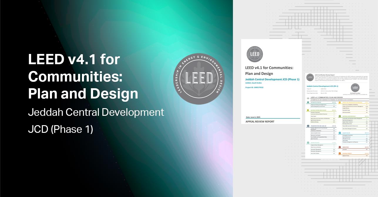 Elevating sustainable urban living, Jeddah Central earns LEED Platinum for Communities 